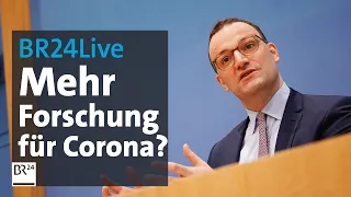 BR24Live: Spahn, Wieler und Karliczek zur Corona-Lage und Forschungsförderung, 11 Uhr