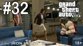 GTA 5 Прохождение - Часть #32 [Семейная идиллия нарушена] Геймплей "Grand Theft Auto V" видео