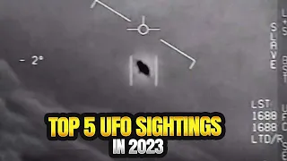 Top 5 UFO Sightings In 2023 | Top 5 UFO Sightings AROUND THE WORLD!