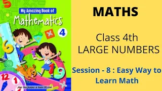 Chapter -1 - Large Numbers | Session 8 | Class 4th Maths | Complete Course IVth Standard