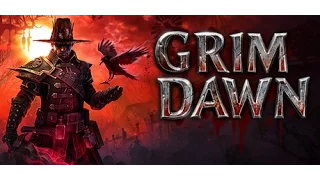 Grim Dawn Gameplay | прохождение | Охотник на ведьм Оккультист + Ночной клинок Часть 1