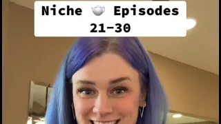 Niche 🫖 Episodes 21-30 Compliation for easy listening 😎