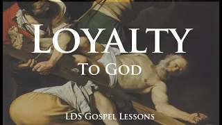 Loyalty to God