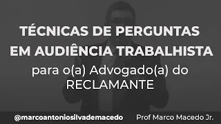 Advogado(a) do RECLAMANTE - Prof. Marco Antonio Silva de Macedo Jr.