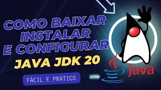Como baixar, instalar e Configurar as Variáveis de Ambiente do Java JDK 20