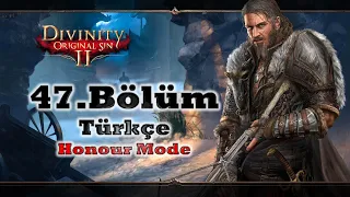 Divinity Original Sin 2 Honour Mode Türkçe Bölüm 47: Meistr Siva'nın Sonu ve Harbinger'ın Kıyameti