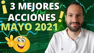 💥3 Mejores acciones para invertir en Mayo 2021 💥