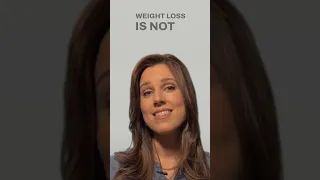 3 Untold Truths of Weight Loss