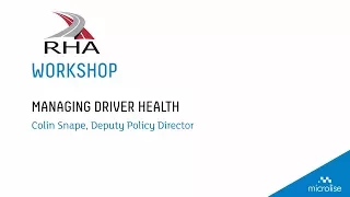 The RHA Workshop: Managing Driver Health at MTC 2017