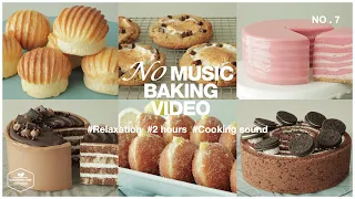 #7 음악 없는 2시간 베이킹 영상 모음.zip : 2 hours No Music Baking Video | Relaxation Cooking Sounds| Cooking tree