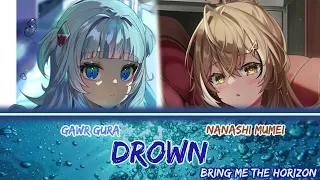 Gura and Mumei sing - Drown by Bring Me the Horizon (Duet)