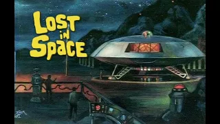 Classic TV - Lost in Space Pt. 2