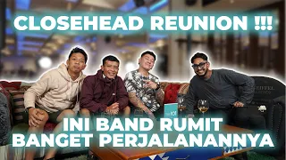 LATE NITE WITH REUNION : CLOSEHEAD REUNION!!