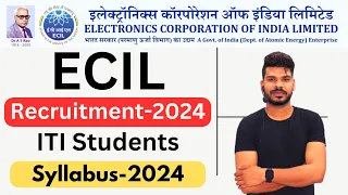 ECIL Recruitment-2024 || ECIL Syllabus-2024.