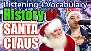 Exciting Pre-intermediate English ♥ Listening + SUBTITLES: HISTORY OF SANTA CLAUS