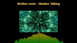 Brother Louie - Modern Talking. Music Visualization