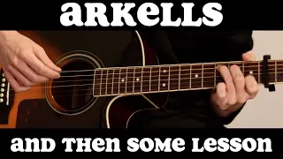 And Then Some (Arkells) - Guitar Lesson