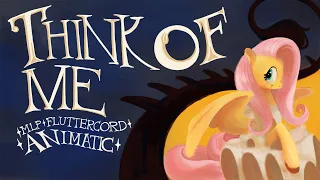 Phantom of the Fluttercord- Think of Me MLP Animatic