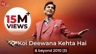 Koi Deewana Kehta Hai & beyond 2010 [3 of 5]