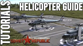 How to use Helicopters | Tutorial | Workers & Resources: Soviet Republic Guides