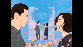 past lives فيلم يجمع جمالية التصوير، دقة الحوار، رقة السرد القصة الوجودية