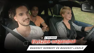 DTK: Elviszlek magammal – Bagossy Norbert és László (Bagossy Brothers Company)