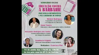 SEMINÁRIO ONLINE ‘EDUCAÇÃO CONTRA A BARBÁRIE'