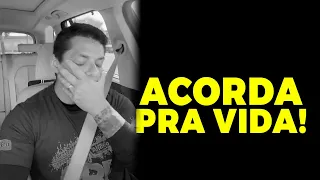 Acorda para vida P0##@! Conselhos que eu gostaria de ter seguido!