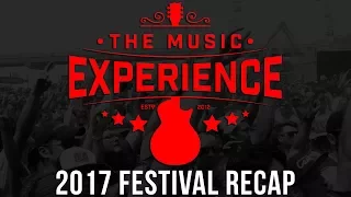 The Music Experience: 2017 Festival Recap