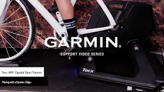 Garmin Support | Tacx® ANT+ FE-C Capable Smart Trainers | Pairing with a Garmin Edge®