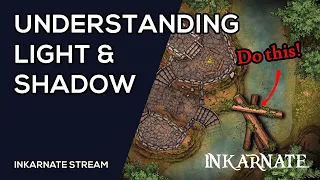 Understanding Light & Shadow | Inkarnate Stream