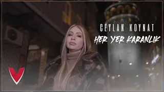 Ceylan Koynat - Her Yer Karanlık (Official Video)