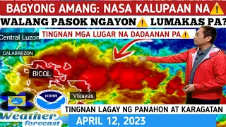 BAGYONG AMANG: LUMAKAS?🥺⚠️ KLASE SUSPINDIDO NA⚠️TINGNAN⚠️ WEATHER UPDATE TODAY | APRIL 12, 2023