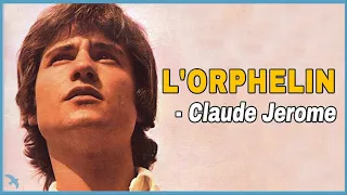 Claude Jerome - L'orphelin (1969)