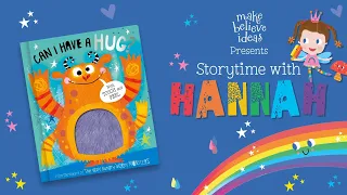 Storytime with Hannah - Can I Have a Hug