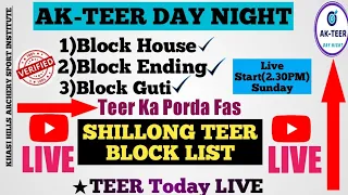 🔴Live Shillong Teer Block List Update:AK-TEER