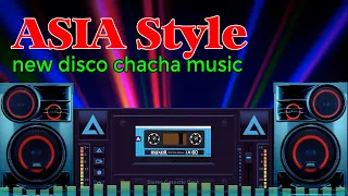 New disco chacha music ASIA Style, Relaxing music nhạc không lời 2023