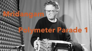 Mridangam - Polymeter Parade 1