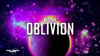 Keltek - Oblivion (Original Mix)