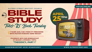 BIBLE STUDY: TAKE IT BACK TUESDAY- Can I Push It? S1 Ep. 2 "Theodicy Part 1"