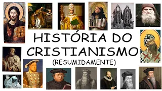 A história completa do cristianismo (resumidamente)