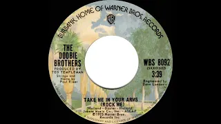 1975 HITS ARCHIVE: Take Me In Your Arms (Rock Me) - Doobie Brothers (stereo 45)