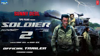 Soldier 2 | Official Trailer | Sunny Deol | Bobby Deol, Preity Zinta | Soldier 2 Teaser Trailer News