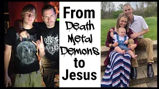 From Death Metal Demons to Jesus