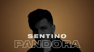 Sentino - Pandora (Lyric Video)