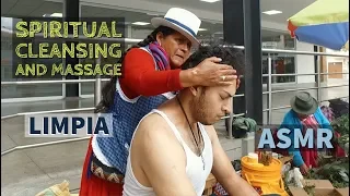 Spiritual Cleansing and Massage by Doña Rosalía (Limpia Espiritual), Esoteric ASMR in Ecuador