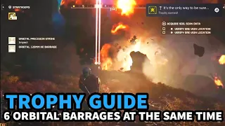 Helldivers 2 It's the only way to be sure Trophy Guide | 6 Orbital Barrages at the same time