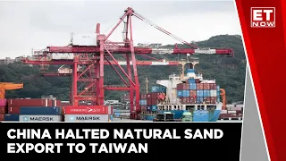 How Does China Banning Sand Exports To Taiwan Impact Indian Auto Inc?