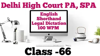 English Shorthand Legal dictation 100 WPM For Delhi High Court PA, SPA