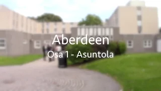 Aberdeenin yliopisto | Osa 1 - Asuntola Hillheadissa